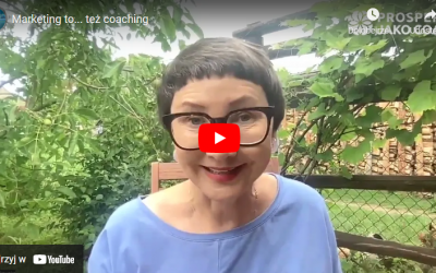 Marketing to… też coaching