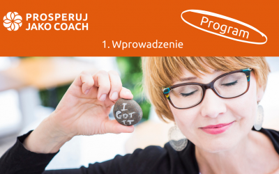 PROSPERUJ JAKO COACH 1. Wprowadzenie