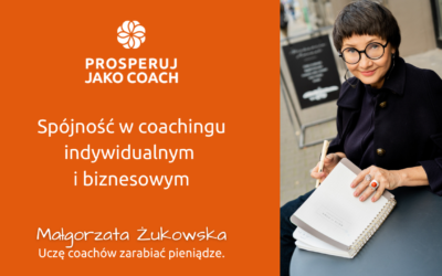 Spójność w coachingu indywidualnym i biznesowym