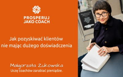 Jak pozyskiwać płatnych klientów nie mając dużego doświadczenia