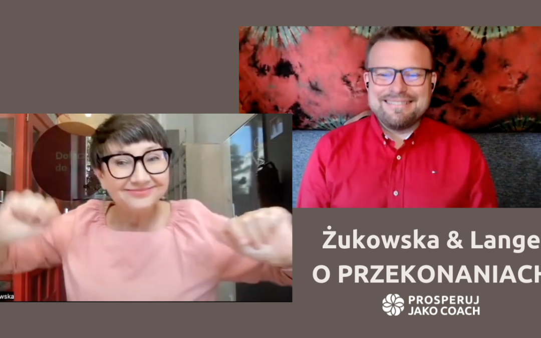 O przekonaniach (z serii Żukowska & Lange)