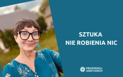 Czy umiesz nie robić NIC?