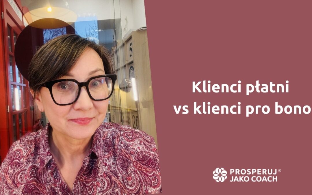 Klienci płatni versus klienci pro bono