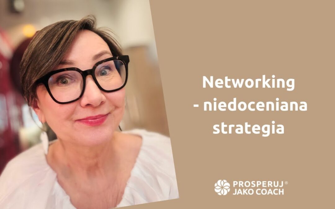 Networking – niedoceniana strategia marketingowa