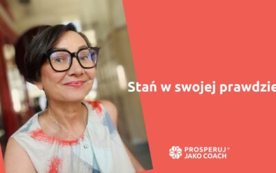 Stań w&nbsp;swojej prawdzie